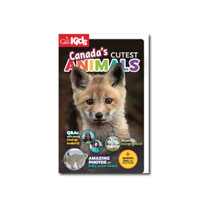 Can Geo Kids presents Canada's Cutest Animals special issue
